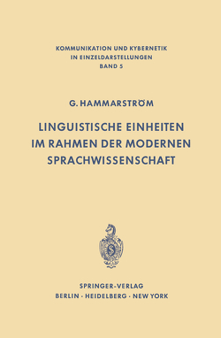 Linguistische Einheiten im Rahmen der modernen Sprachwissenschaft von Hammarström,  Göran