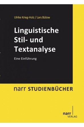 Linguistische Stil- und Textanalyse von Bülow,  Lars, Krieg-Holz,  Ulrike