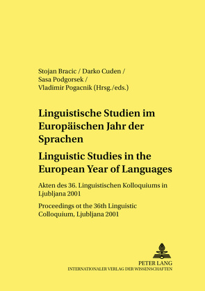 Linguistische Studien im Europäischen Jahr der Sprachen / Linguistic Studies in the European Year of Languages von Bracic,  Stojan, Cuden,  Darko, Podgorsek,  Sasa