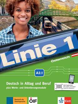 Linie 1 Österreich A2.1 von Dengler,  Stefanie, Doubek,  Margit, Hoffmann,  Ludwig, Kaufmann,  Susan, Moritz,  Ulrike, Österreichischen Integrationsfonds,  dem, Rodi,  Margret, Rohrmann,  Lutz, Rusch,  Paul, Sonntag,  Ralf, Zitzmann,  Ellen M.