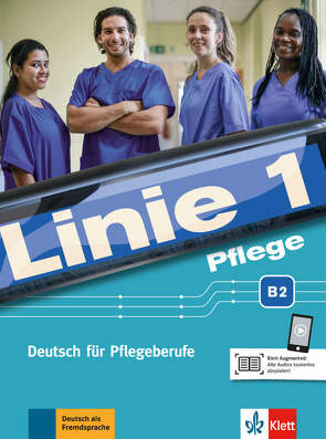 Linie 1 Pflege B2 von Bolte-Costabiei,  Christiane, Grosser,  Regine, Ransberger,  Karin, Sass,  Anne, Scheffler,  Birthe, Schümann,  Anja, Thomé (Beratung),  Heidrun