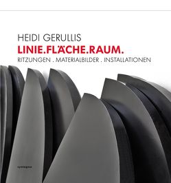 LINIE.FLÄCHE.RAUM: von Baumann,  Günter, Gerullis,  Heidi