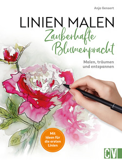 Linien malen – Zauberhafte Blumenpracht von Gensert,  Anja