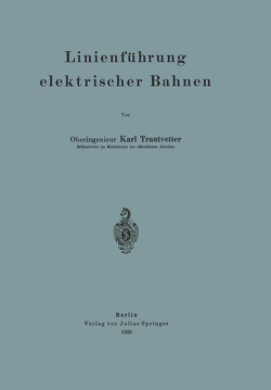 Linienführung elektrischer Bahnen von Trautvetter,  Karl