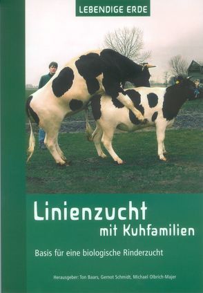 Linienzucht mit Kuhfamilien von Baars,  Ton, Olbrich-Majer,  Michael, Schmidt,  Gernot