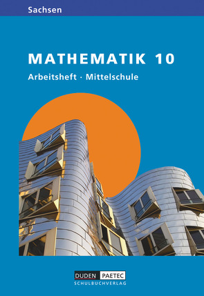 Link Mathematik – Mittelschule Sachsen – 10. Schuljahr von Eisoldt,  Jens, Heinrich,  Heidemarie, Meißner,  Ehrentraud, Rolles,  Günther, Schneider,  Christina, Sikora,  Christine, Sill,  Hans-Dieter