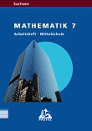 Link Mathematik – Mittelschule Sachsen / 7. Schuljahr – Arbeitsheft mit CD-ROM von Bahro,  Uwe, Eisoldt,  Jens, Heinrich,  Heidemarie, Jentsch,  Andrea, Lehmann,  Karlheinz, Liesenberg,  Günter, Ruprecht,  Günter