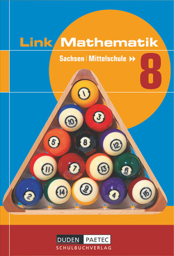 Link Mathematik – Mittelschule Sachsen – 8. Schuljahr von Bahro,  Uwe, Blümel,  Kornelia, Brückner,  Axel, Busch,  Margrit, Eisoldt,  Jens, Emmer,  Christina, Gerth,  Gunter