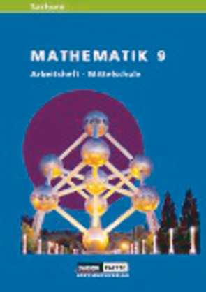 Link Mathematik – Mittelschule Sachsen – 9. Schuljahr von Eisoldt,  Jens, Hirsch,  Andrea, Liesenberg,  Günter, Meißner,  Ehrentraud, Schunk,  Jens, Sikora,  Christine, Sill,  Hans-Dieter