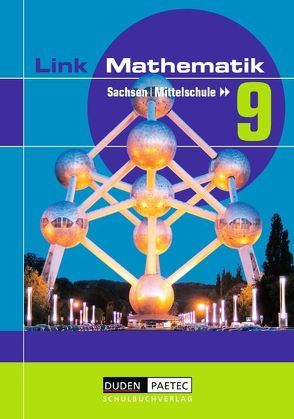 Link Mathematik – Mittelschule Sachsen – 9. Schuljahr von Blümel,  Kornelia, Bossek,  Hubert, Brückner,  Georg, Busch,  Margrit, Eisoldt,  Jens, Frenzel,  Günther, Gau,  Barbara