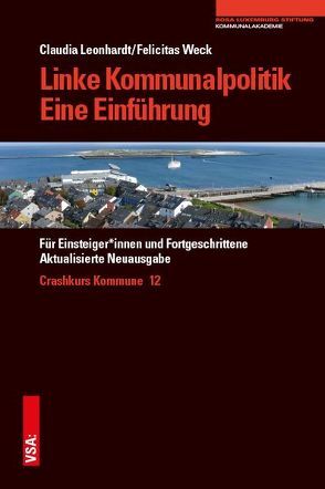 Linke Kommunalpolitik – Eine Einführung von Leonhardt,  Claudia, Weck,  Felicitas