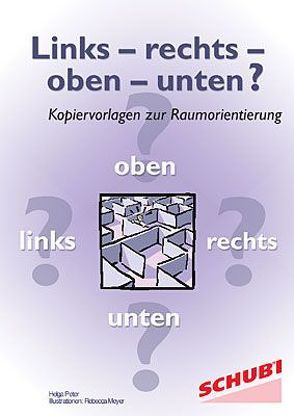 Links – rechts – oben – unten? von Peter,  Helga