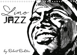 Lino Jazz (Wandkalender 2023 DIN A4 quer) von Richter,  Robert