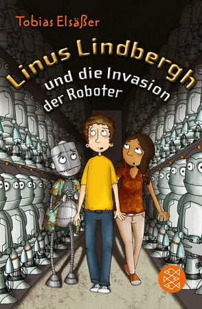 Linus Lindbergh und die Invasion der Roboter von Elsäßer,  Tobias, Reich,  Stefanie