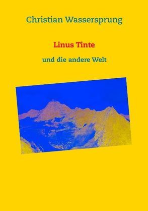 Linus Tinte von Wassersprung,  Christian