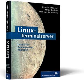 Linux-Terminalserver von Burbach,  Holger, Kretschmer,  Bernd, von Suchodoletz,  Dirk