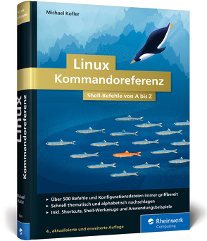 Linux Kommandoreferenz von Kofler,  Michael