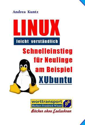 LINUX leicht verständlich von Kuntz,  Andrea