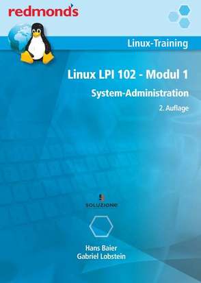 LINUX LPI 102 MODUL 1 von Baier,  Hans, Lobstein,  Gabriel