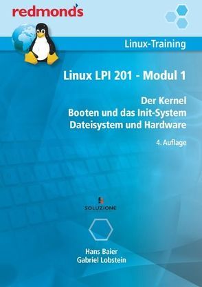 Linux LPI 201 – Modul 1 von Baier,  Hans, Lobstein,  Gabriel