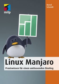 Linux Manjaro von Schmidt,  Bernd