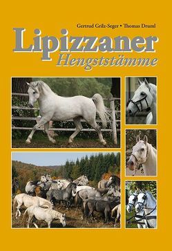 Lipizzaner von Druml,  Thomas, Grilz-Seger,  Gertrud