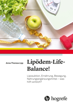 Lipödem-Life-Balance! von Lipp,  Anna-Theresa