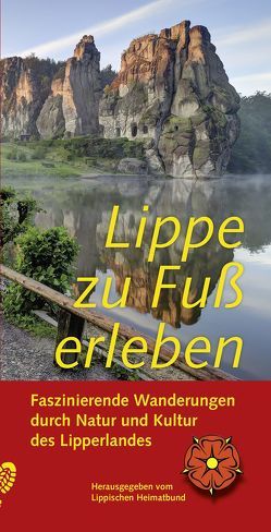 Lippe zu Fuß erleben von Depping,  Helmut, Füller,  Matthias, Hüser,  Dr. Albert, Kopel-Varchmin,  Johannes, Rahns,  Andreas