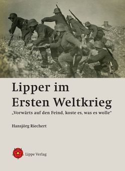 Lipper im Ersten Weltkrieg von Riechert,  Hansjörg, Wortmann,  Kai