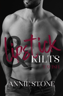 Lipstick & Kilts – Tavish von Stone,  Annie