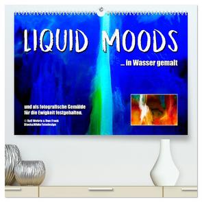 Liquid Moods (hochwertiger Premium Wandkalender 2024 DIN A2 quer), Kunstdruck in Hochglanz von Wehrle und Uwe Frank,  Black&White Fotodesign,  Ralf