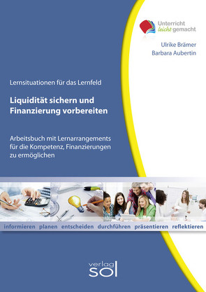 Liquidität sichern und Finanzierung vorbereiten von Aubertin,  Barbara, Brämer,  Ulrike