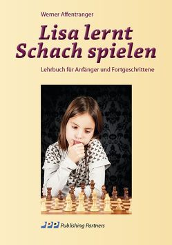 Lisa lernt Schach spielen von Affentranger,  Werner