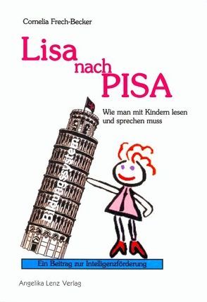 Lisa nach PISA von Frech-Becker,  Cornelia