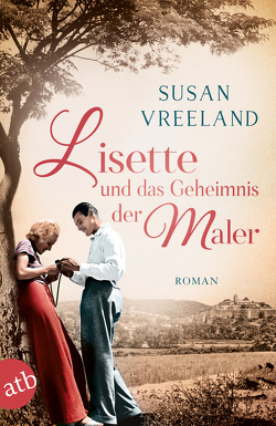 Lisette und das Geheimnis der Maler von Vreeland,  Susan, Weber-Jarić,  Gabriele