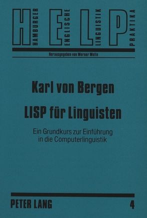 LISP für Linguisten von von Bergen,  Karl