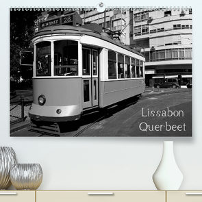 Lissabon Querbeet (Premium, hochwertiger DIN A2 Wandkalender 2021, Kunstdruck in Hochglanz) von Höfler,  Marion