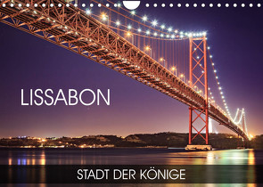 Lissabon – Stadt der Könige (Wandkalender 2023 DIN A4 quer) von Thoermer,  Val