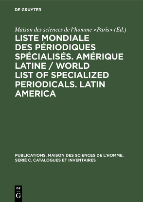 Liste mondiale des périodiques spécialisés. Amérique latine / World list of specialized periodicals. Latin America