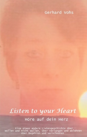 Listen to your heart von Vohs,  Gerhard