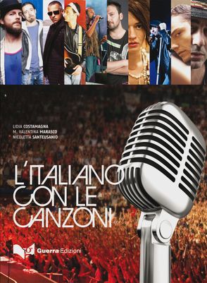 L’italiano con le canzoni von Costamagna,  Lidia, Marasco,  Maria Valentina, Santeusanio,  Nicoletta