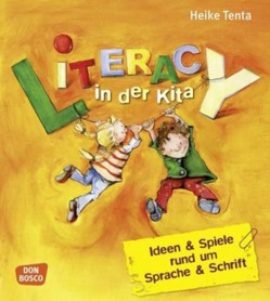 Literacy in der Kita von Tenta,  Heike