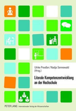 Literale Kompetenzentwicklung an der Hochschule von Preußer,  Ulrike, Sennewald,  Nadja