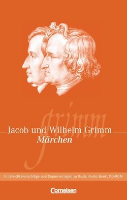 Literamedia / Grimms Märchen von Grimm,  Jacob, Grimm,  Wilhelm, Stelzer,  Thomas