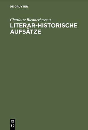 Literar-Historische Aufsätze von Blennerhassett,  Charlotte