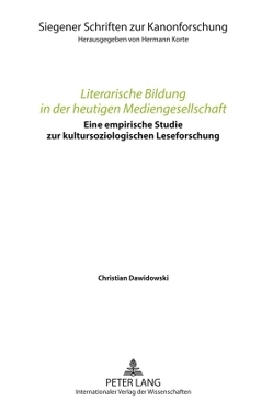 Literarische Bildung in der heutigen Mediengesellschaft von Dawidowski,  Christian