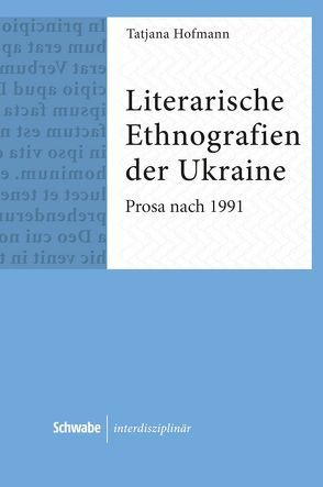 Literarische Ethnografien der Ukraine von Hofmann,  Tatjana