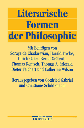 Literarische Formen der Philosophie von Gabriel,  Gottfried, Schildknecht,  Christiane