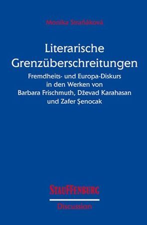 Literarische Grenzüberschreitungen von Straňaková,  Monika