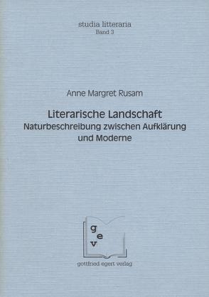 Literarische Landschaft von Rössner,  Michael, Rusam,  Anne M, Winkelmann,  Otto